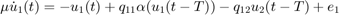 $$\mu\dot{u}_{1}(t)=-u_{1}(t)+q_{11}\alpha(u_{1}(t-T))-q_{12}u_{2}(t-T)+e_{1}$$